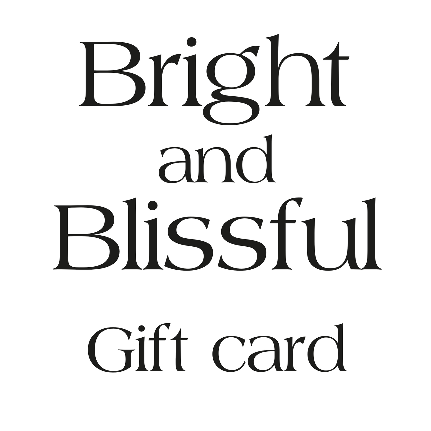 Bright and Blissful gift card